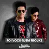 Bonde Sertanejo - Foi Você Quem Trouxe - Single